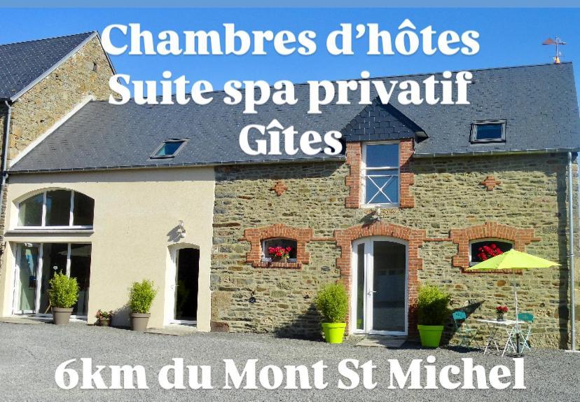 Le Relais De La Hardiesse 6Km Mont St Michel - Chambres Doubles - Suite Spa Privatif Courtils Exterior foto